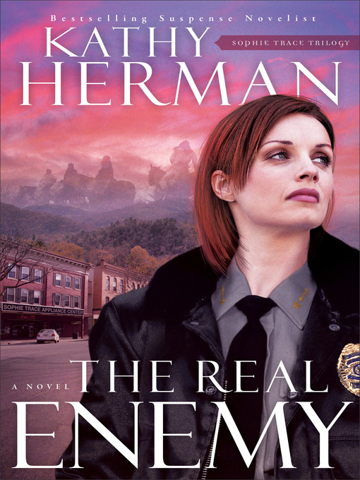 Title details for The Real Enemy by Kathy Herman - Available